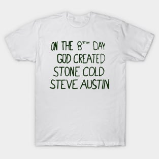 stone cold T-Shirt